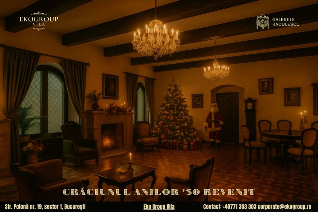 Evenimente de Crăciun București: O Călătorie în Timp cu Crăciunul anilor ’30 la Eko Group Vila